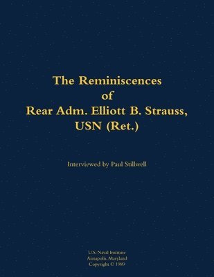 bokomslag Reminiscences of Rear Adm. Elliott B. Strauss, USN (Ret.)