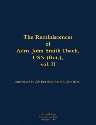 bokomslag Reminiscences of Adm. John Smith Thach, USN (Ret.), vol. 2