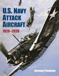 bokomslag U.S. Navy Attack Aircraft 1920-2020