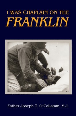 I Was Chaplain on the Franklin 1