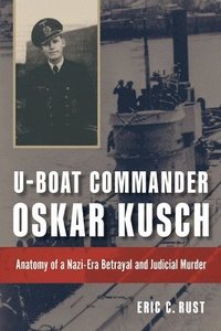 bokomslag U-boat Commander Oskar Kusch