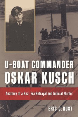 bokomslag U-Boat Commander Oskar Kusch