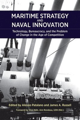 bokomslag Maritime Strategy and Naval Innovation