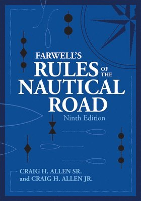 bokomslag Farwell's Rules of the Nautical Road, Ninth Editio