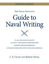 bokomslag Naval Institute Guide to Naval Writing, 4th Edition