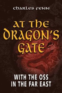 bokomslag At the Dragon's Gate