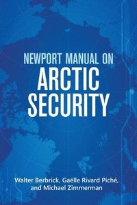 bokomslag Newport Manual on Arctic Security