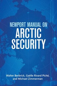 bokomslag Newport Manual on Arctic Security