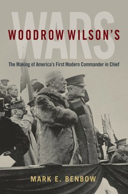 bokomslag Woodrow Wilson's Wars