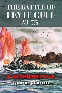 bokomslag The Battle of Leyte Gulf at 75