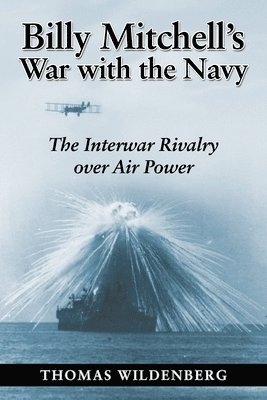 Billy Mitchell's War with the Navy 1