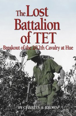 Lost Battalion of Tet 1