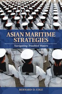 bokomslag Asian Maritime Strategies