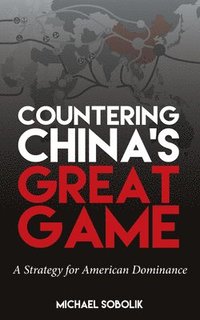 bokomslag Countering China's Great Game
