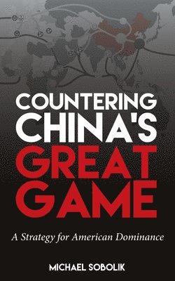 Countering China's Great Game 1