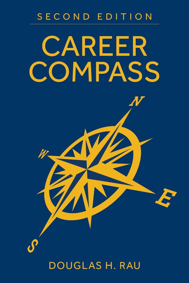 Douglas H. Rau - Career Compass, Second Edition, Häftad