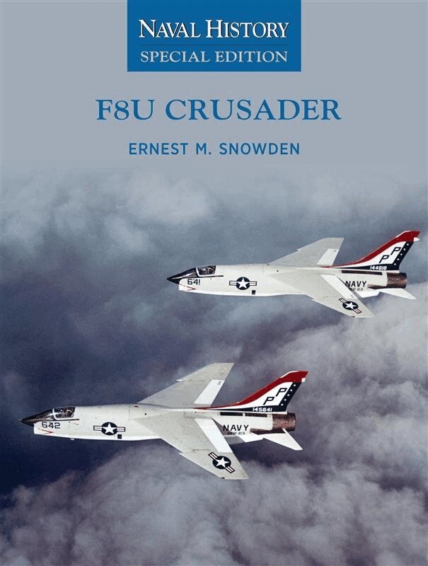 Ernest M Snowden - F8U Crusader, Häftad