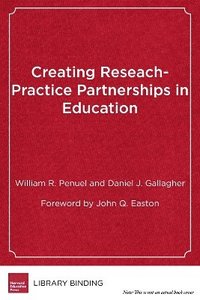 bokomslag Creating Research-Practice Partnerships in Education