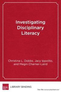 bokomslag Investigating Disciplinary Literacy