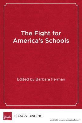 The Fight for America's Schools