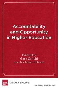 bokomslag Accountability and Opportunity in Higher Education