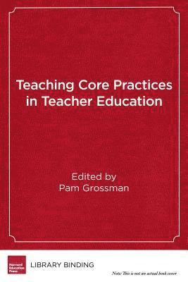 bokomslag Teaching Core Practices in Teacher Education