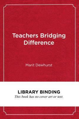 Teachers Bridging Difference 1