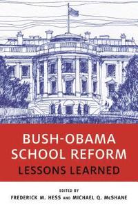 bokomslag Bush-Obama School Reform