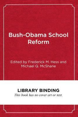 bokomslag Bush-Obama School Reform