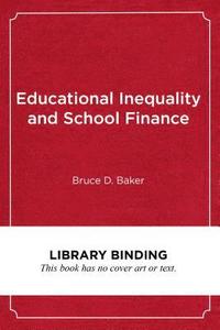 bokomslag Educational Inequality and School Finance