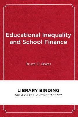 bokomslag Educational Inequality and School Finance