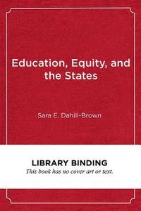 bokomslag Education, Equity, and the States
