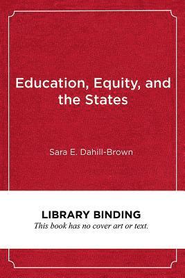 Education, Equity, and the States 1