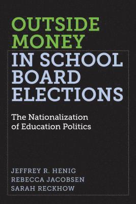 Outside Money in School Board Elections 1