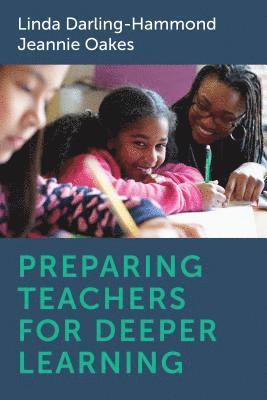 Preparing Teachers for Deeper Learning 1