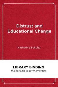 bokomslag Distrust and Educational Change