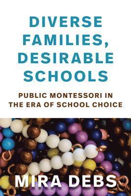 bokomslag Diverse Families, Desirable Schools