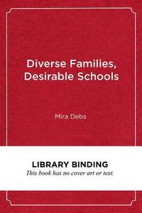 bokomslag Diverse Families, Desirable Schools
