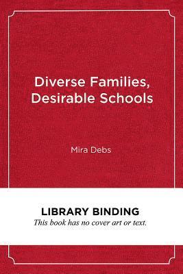 bokomslag Diverse Families, Desirable Schools