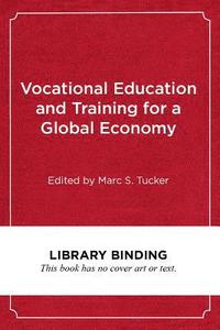 bokomslag Vocational Education and Training for a Global Economy