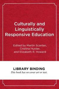 bokomslag Culturally and Linguistically Responsive Education