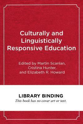 Culturally and Linguistically Responsive Education 1