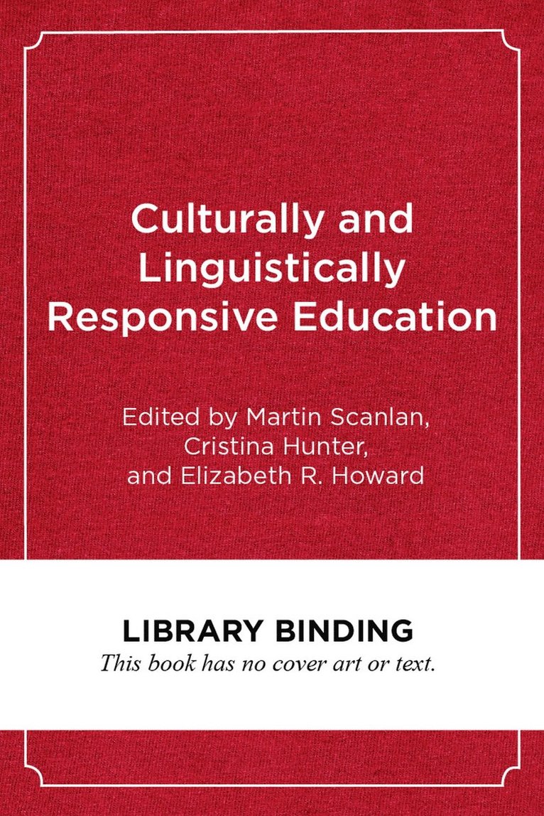 Culturally and Linguistically Responsive Education 1