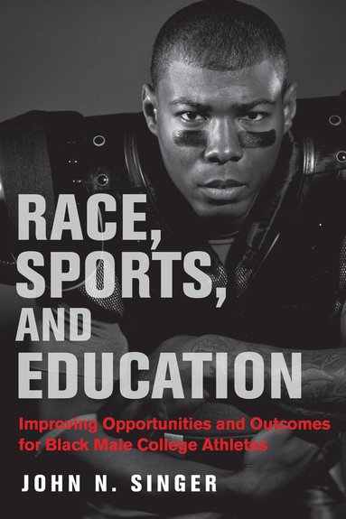 John N. Singer, H. Richard Milner, H Richard Milner - Race, Sports, and Education, Häftad