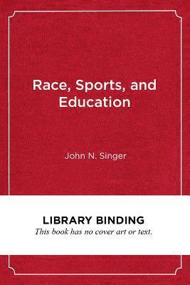 Race, Sports, and Education 1