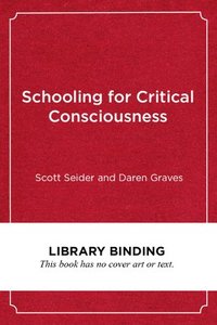 bokomslag Schooling for Critical Consciousness