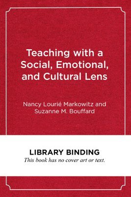 bokomslag Teaching with a Social, Emotional, and Cultural Lens