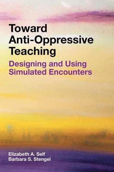 bokomslag Toward Anti-Oppressive Teaching