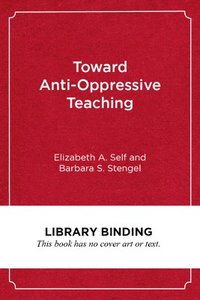 bokomslag Toward Anti-Oppressive Teaching