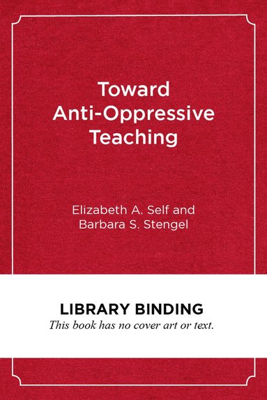 bokomslag Toward Anti-Oppressive Teaching